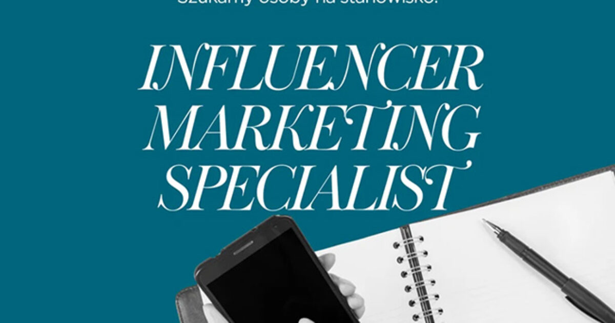 Rekrutujemy: Influencer Marketing Specialist w PR Hub